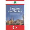 Lebanon and Turkey: Historical Contexts and Contemporary Realities - Hardcover