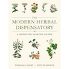The Modern Herbal Dispensatory: A Medicine-Making Guide - Paperback