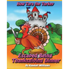 How Tara the Turkey Escaped Being Thanksgiving Dinner - Paperback