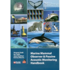 Marine Mammal Observer and Passive Acoustic Monitoring Handbook - Paperback