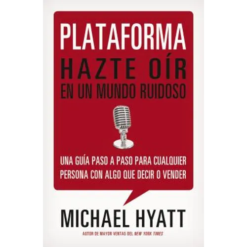 El Plataforma: Hazte O��r En Un Mundo Ruidoso - Paperback