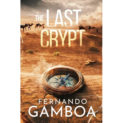 The Last Crypt: Discover the truth. Rewrite History. - Paperback