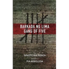 Barkada ng Lima: Gang of Five - Paperback