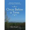 Once Below a Time: Memories of Growing up in Rural Virginia at Midcentury - Hardcover