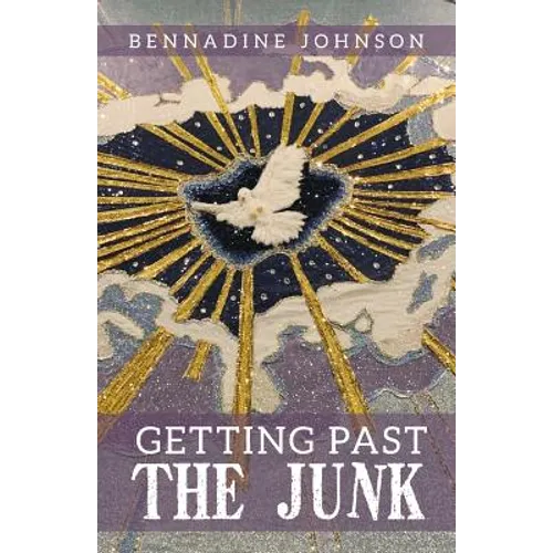 Getting Past the Junk - Paperback