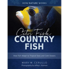 City Fish Country Fish: How Fish Adapt to Tropical Seas and Cold Oceans - Hardcover