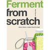 Ferment: Slow Down, Make Food to Last - Paperback