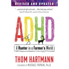 ADHD: A Hunter in a Farmer's World - Paperback