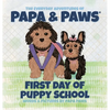 First Day of Puppy School - Hardcover