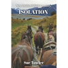 Isolation: A New Zealand Historical fiction novel; based on fact - Paperback