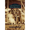 Grosse Pointe War Memorial - Hardcover