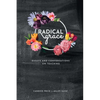 Radical Grace: Essays and Discussions on Teaching - Paperback