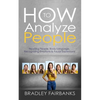 How to Analyze People: Reading People, Body Language, Recognizing Emotions & Facial Expressions - Paperback