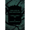 The Gate of the Sanctuary - Paperback