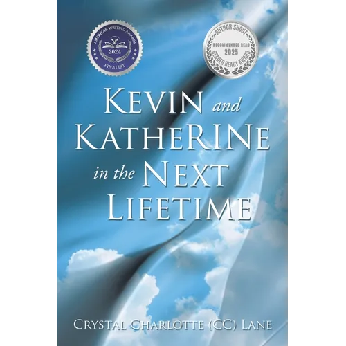 Kevin and KatheRINe in the Next Lifetime - Paperback