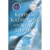 Kevin and KatheRINe in the Next Lifetime - Paperback
