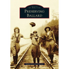 Preserving Ballard - Paperback