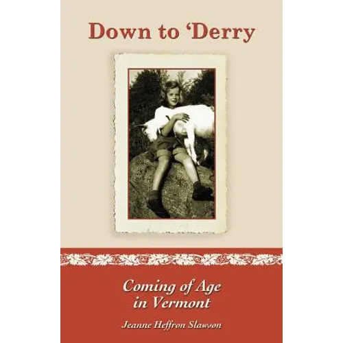 Down to 'Derry: Coming of Age in Vermont - Paperback