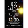 Igbo Calendar from A.D. 0001 to A.D. 8064 - Paperback