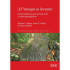 ¡El Yunque se levanta!: Interdisciplinarity and activism at the La Mina petroglyph site - Paperback