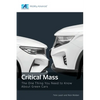 Critical Mass: The One Thing You Need to Know About Green Cars - Paperback