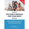 The User's Manual For Your Body - Paperback
