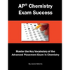 AP Chemistry Exam Success: Master the Key Vocabulary of the Advanced Placement Exam in Chemistry - Paperback