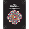 Adult Mandala Colouring Book: Stress & Anxiety Relieving Mandala Inspired Art Colouring Pages Designed For Relaxation - Paperback