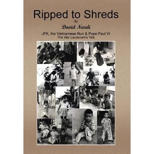 Ripped to Shreds: A War Lieutenant's Tale - Hardcover