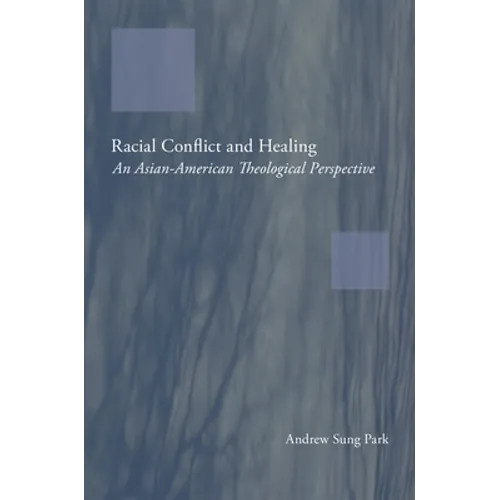 Racial Conflict and Healing - Paperback