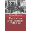 Radicalism and Chartism 1790-1860 - Paperback