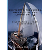 Shipwreck Treasures, Incan Gold, and Living on Ice - Celebrating 50 Years of Adventure - Paperback
