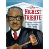 The Highest Tribute: Thurgood Marshall's Life, Leadership, and Legacy - Paperback