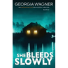 She Bleeds Slowly - Paperback