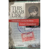This Arab Life: A Generation's Journey into Silence - Paperback