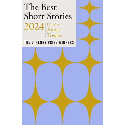 The Best Short Stories 2024: The O. Henry Prize Winners - Paperback