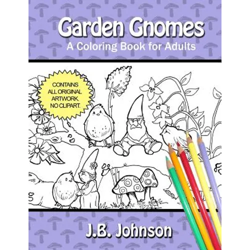 Garden Gnomes: A Coloring Book for Adults - Paperback