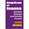 Eruptions of Inanna: Justice, Gender, and Erotic Power - Paperback