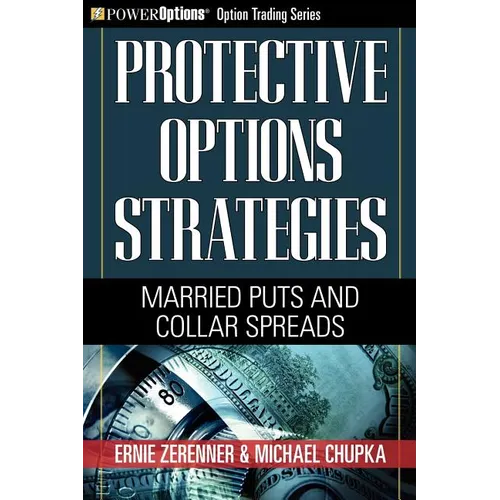 Protective Options Strategies: Married Puts and Collar Spreads - Paperback