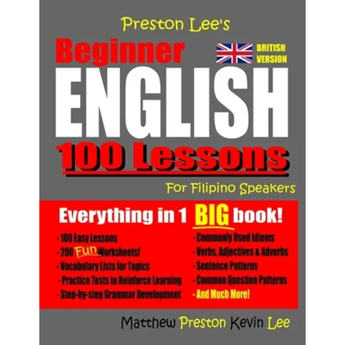 Preston Lee's Beginner English 100 Lessons For Filipino Speakers (British) - Paperback