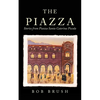 The Piazza: Stories from Piazza Santa Caterina Piccola - Paperback