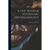 A Text Book of Veterinary Ophthalmology - Paperback
