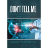 Don't Tell Me: Critical Thinking: What Is It and Can I Buy It Online? - Hardcover