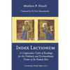 Index Lectionum: A Comparative Table of Readings for the Ordinary and Extraordinary Forms of the Roman Rite - Paperback