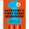 Everyone's First Chess Workbook: Fundamental Tactics and Checkmates for Improvers - 738 Practical Exercises - Paperback