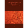 For the Souls of the Departed: A brief history & sampling of Portuguese folk magic. - Paperback