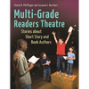 Multi-Grade Readers Theatre: Stories about Short Story and Book Authors - Paperback