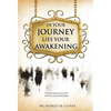 "In Your Journey Lies Your Awakening" - Hardcover