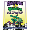 Griffin the Dragon and the Game of Chess for Kids - Paperback