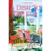 A Dish to Die for: A Key West Food Critic Mystery - Hardcover